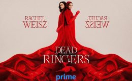 Prime Video, Alice Birch'ün yarattığı ve Rachel Weisz'ın başrolünü oynadığı Dead Ringers adlı dizinin teaser fragmanını yayınladı